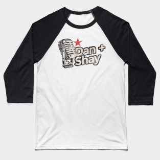 Dan + Shay - Vintage Microphone Baseball T-Shirt